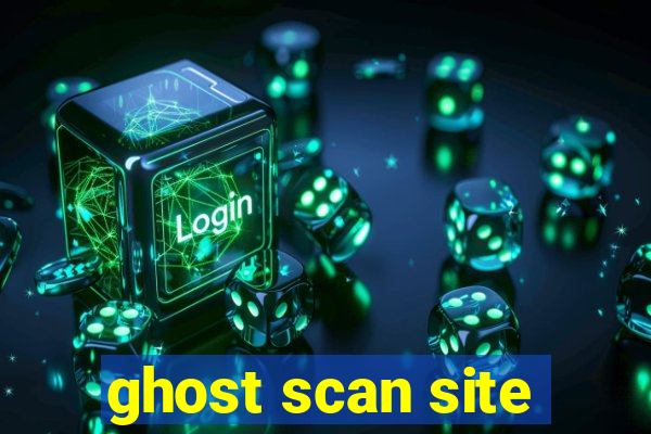 ghost scan site